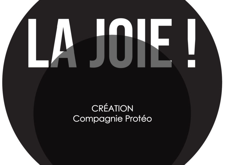 Théâtre Artéphile Festival OFF 2023 | LA JOIE ! | Compagnie Protéo - Louise Wailly